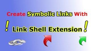 Create Symbolic Links, Hard Links & Junctions With Link Shell Extension