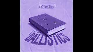 Ali Vegas & DJ Supa Dave- Ballistics