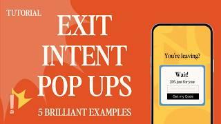 How To: Exit Intent Pop Ups + 5 Brilliant Use Cases