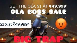 OLA BIG TRAP OF BOSS SALE/ BE AWARE