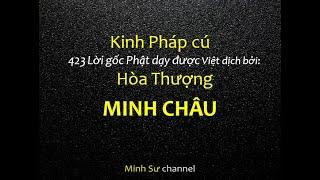 Kinh Pháp cú [Hòa Thượng Thích Minh Châu Việt dịch] có chú giải Trọn bộ 423 Lời vàng Phật dạy