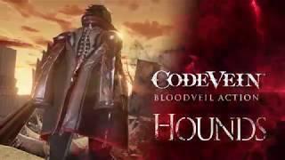 CODE VEIN - Blood Veil Trailer #3 - Hounds | X1, PS4, PC