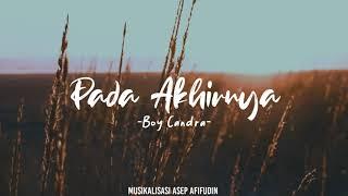 Musikalisasi Puisi - Pada Akhirnya (Boy Candra)||Asep Afifudin