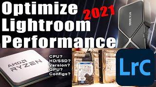 Optimize Lightroom Performance 2021 Edition