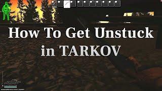 Help Bro, I'm stuck in Tarkov (How To Get Unstuck)