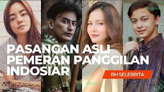 Pasangan Asli Para Artis Pemain Film Panggilan Indosiar / Nomor Tiga Bikin Kaget