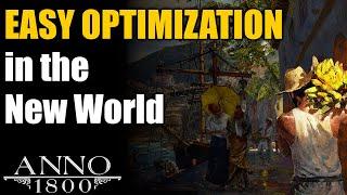 Anno 1800 Ultimate Guide: EASY OPTIMIZATION in the New World