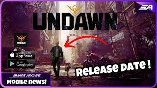 Undawn Official Release Date Announced for Android, iOS, and Steam!