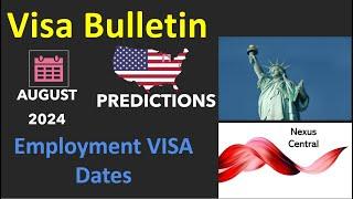 AUGUST 2024: USCIS VISA BULLETIN PREDICTIONS #uscis #india #mexico #philippines