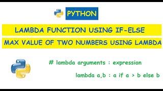 Python : lambda function using if-else / Find max value of two given numbers using lambda