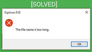 How to fix Path Too Long and File Name is Too Long errors in Windows