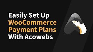 How to Easily Set Up WooCommerce Payment Plans for MyListing Websites