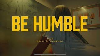 Nicole - Be Humble [Official Music Video] shot by @GMTENTERTAINMENT