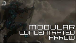 (WF) Modular - Concentrated Arrow - EXPLOSIONS?