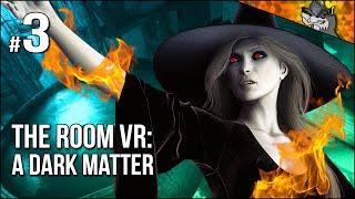 The Room VR: A Dark Matter | Part 3 | Ritual Of The Witch