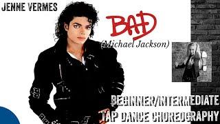 LEARN TO TAP DANCE - BAD (Michael Jackson) - Beginner/Intermediate Choreography Tutorial