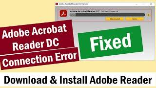 How To Fix Adobe Acrobat Reader DC Connection Error | Download Adobe Reader Offline Installer 2023