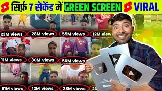 0,1k-2k, 10k View's वाले रोना बंद करो !! green screen shorts viral kaise kare !! green Screen 