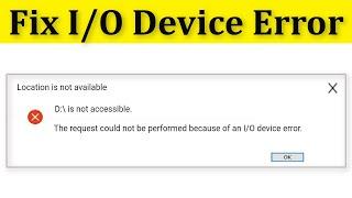 Fix I/O Device Error || The Request Could Not Be Performed Because Of An I/O Device Error Windows 10