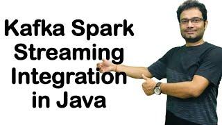 Kafka Spark Streaming Integration in java from scratch | Code walk through