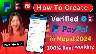 How to Create/Make PayPal Account in Nepal in 2024 | PayPal Account Kasari Banaune |100% New Method