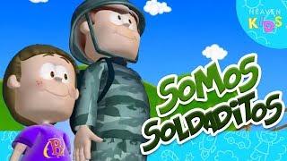 Somos Soldaditos - Canciones Para Niños