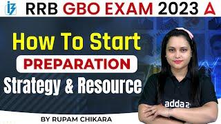 How to Start RRB GBO Preparation 2023 | RRB GBO Strategy and Resource