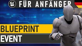 Blueprint Events & Custom Events nutzen | Unreal Engine Blueprint Anfänger Tutorial Deutsch / German