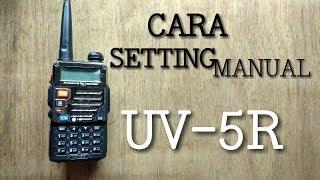 15. CARA SETTING MANUAL HT UV-5R/UV-5RE/UV-5RA