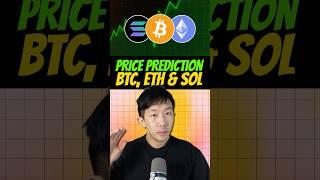 What’s my price prediction for BTC, ETH & SOL ? #crypto #bitcoin #ethereum #solana