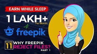 Why Freepik Reject Files? Part 1|Class 11 |How To Earn 1 Lakh+/Month Online Via Freepik? Urdu /Hindi