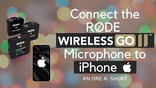 HOW TO Connect iPhone to the RODE WIRELESS GO 2 Microphone