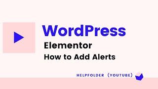 WordPress - How to Add Alert Widget in Elementor