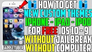 How To Install Custom Themes FREE iOS 10 - 10.2.1 / 9 (NO Jailbreak NO Computer) iPhone iPad iPod