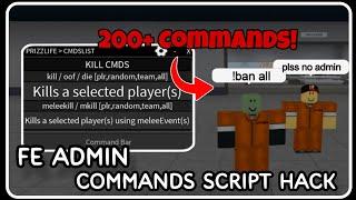 [ FE ] Admin Commands Script Hack - ROBLOX SCRIPTS - Over 200+ *WORKING* Commands!