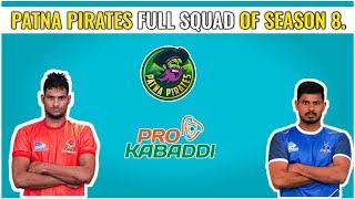 PATNA PIRATES FULL SQUAD OF 2021 IN SEASON 8 | PRASHANT KUMAR RAI | HINDUSTANI SPORTS