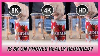 8K video vs 4K video vs Full HD video on phone camera