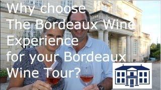 Why choose The Bordeaux Wine Experience for your Bordeaux Wine & Culinary Tours?