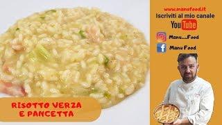 Risotto Verza e Pancetta cremoso ecco come,Manu Food