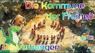 Die Kommune der Freiheit - Folge 03 - Bewerbungen (Hörbuch)