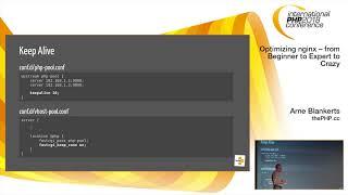 Optimizing nginx – from Beginner to Expert to Crazy | Arne Blankerts | IPC Spring 2018