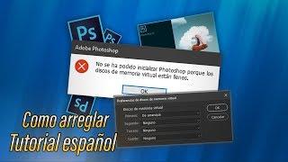 Photoshop no abre "Disco de memoria virtual llenos" - Tutorial como arreglar