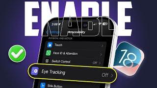 How to Use Eye Tracking Feature on iOS 18 | Set Eye Tracking Feature on iPhone