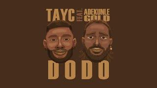 Tayc - D O D O (Adekunle Gold Version)