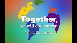 World Cancer Day 2019: Together, we will end cancer