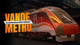 Vande Metro: Revolutionizing Indian Railways