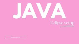 How to install Eclipse for Java Beginners 2024