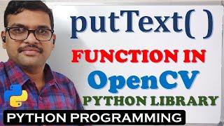 putText( )  FUNCTION IN OPENCV (PYHTON LIBRARY) || COMPUTER VISION LIBRARY