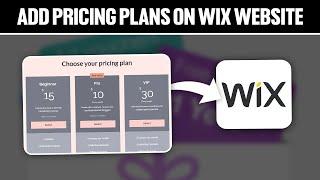 How To Add Pricing Plans On Your Wix Website 2024! (Full Guide)