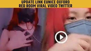 Update Link Eunice Oxford Red Room Viral Video Twitter | Video Eunice Oxford Scandal